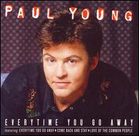 gEverytime You Go Awayh@Paul Young / You Tube(rfIf)y[W