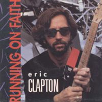 gRunning On Faithh@Eric Clapton