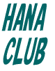 HANA CLUB 